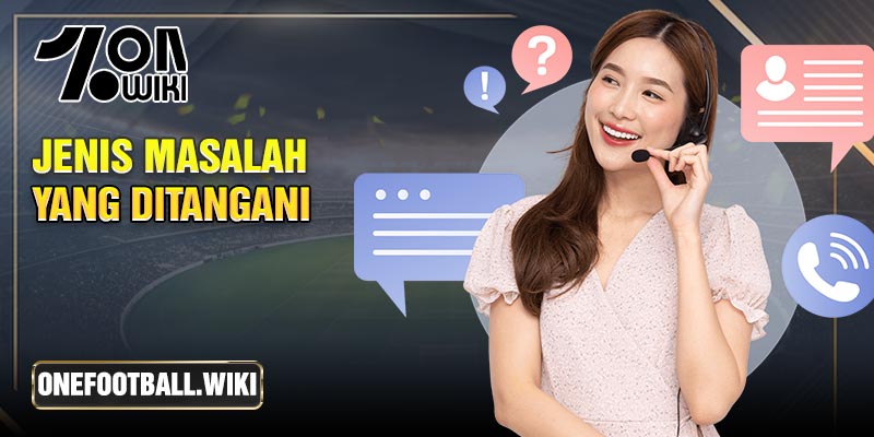 Jenis masalah yang ditangani